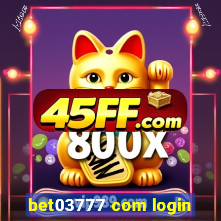 bet03777 com login